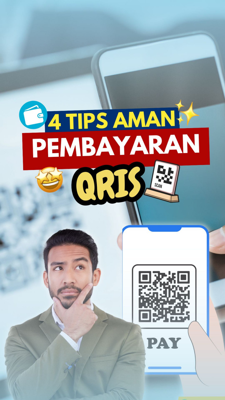 4 Tips Aman Pembayaran QRIS