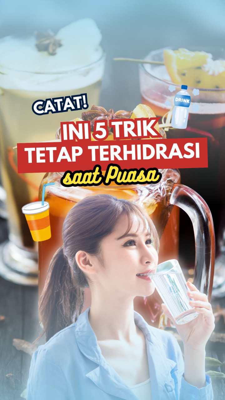 Catat! Ini 5 Trik tetap Terhidrasi saat Puasa