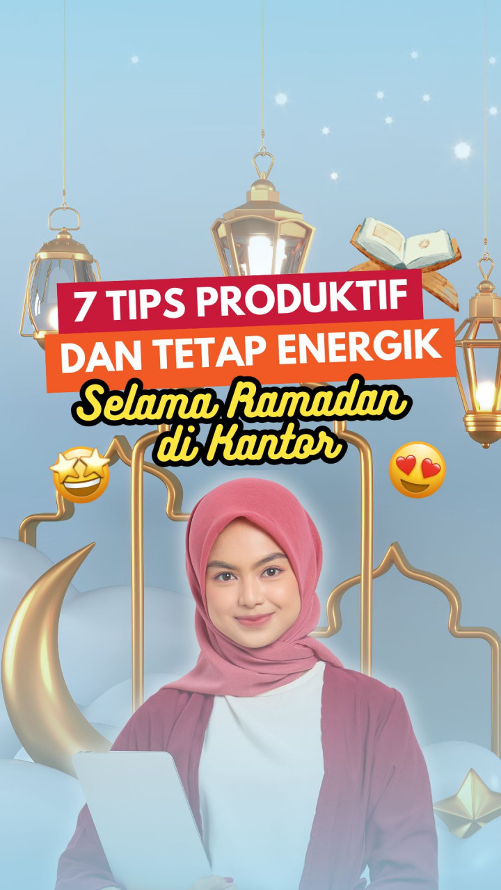 7 Tips Produktif dan Tetap Energik Selama Ramadan di Kantor
