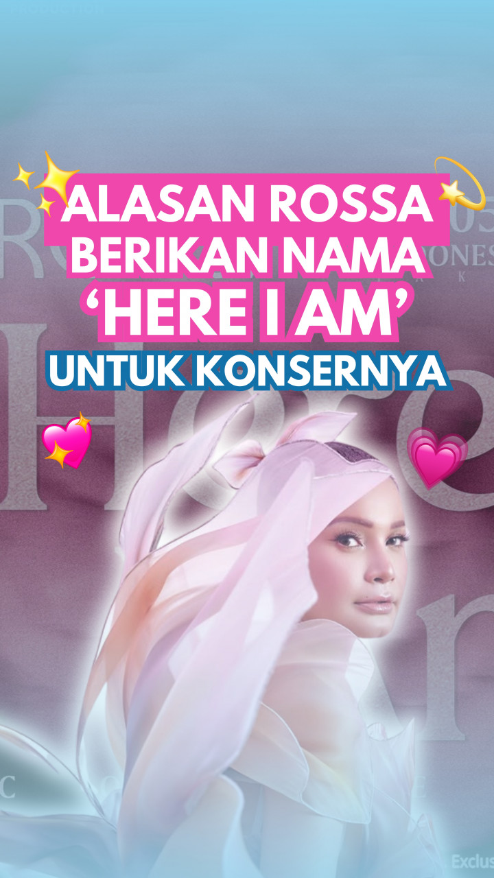 Alasan Rossa Beri Nama Here I Am untuk Konsernya