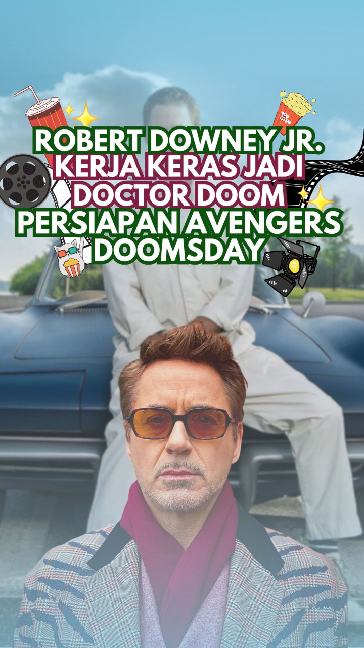 Robert Downey Jr. Kerja Keras jadi Doctor Doom, Persiapan Avengers Doomsday