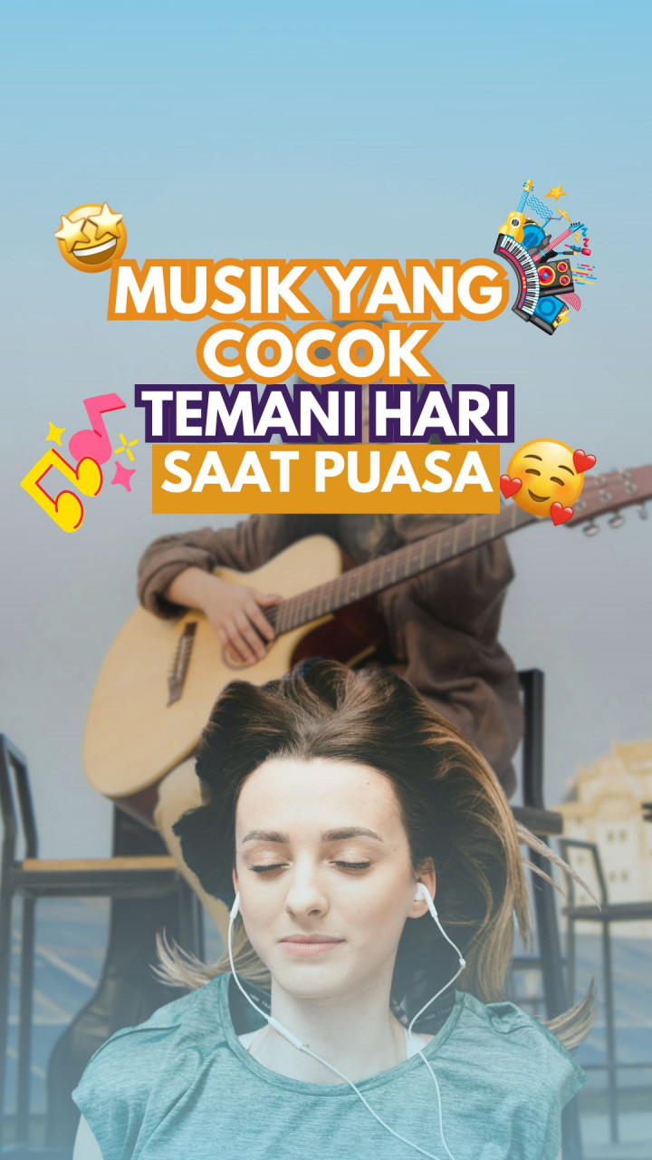 Musik yang Cocok untuk Temani Hari saat Puasa