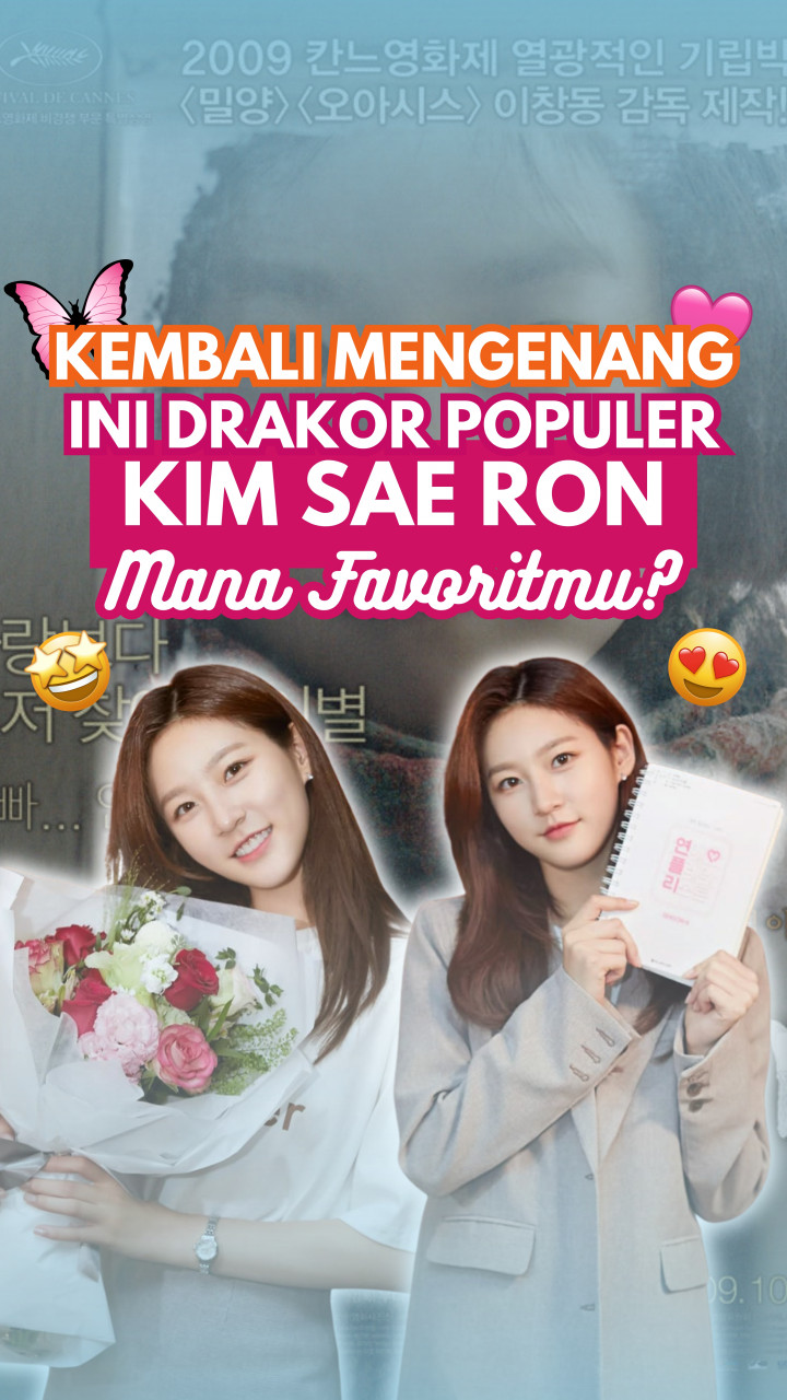 Kembali Mengenang, Ini Drakor Populer Kim Sae Ron, Mana Favoritmu