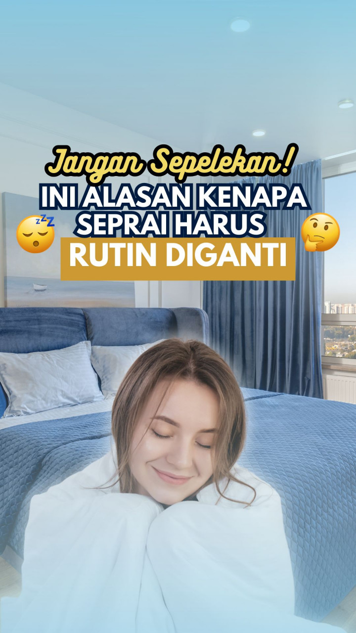 Jangan Sepelekan! Ini Alasan Kenapa Seprai Harus Rutin Diganti