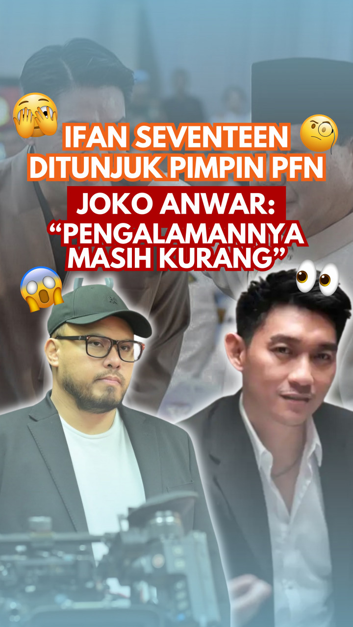 Ifan Seventeen Ditunjuk Pimpin PFN, Joko Anwar: Pengalamannya Masih Kurang