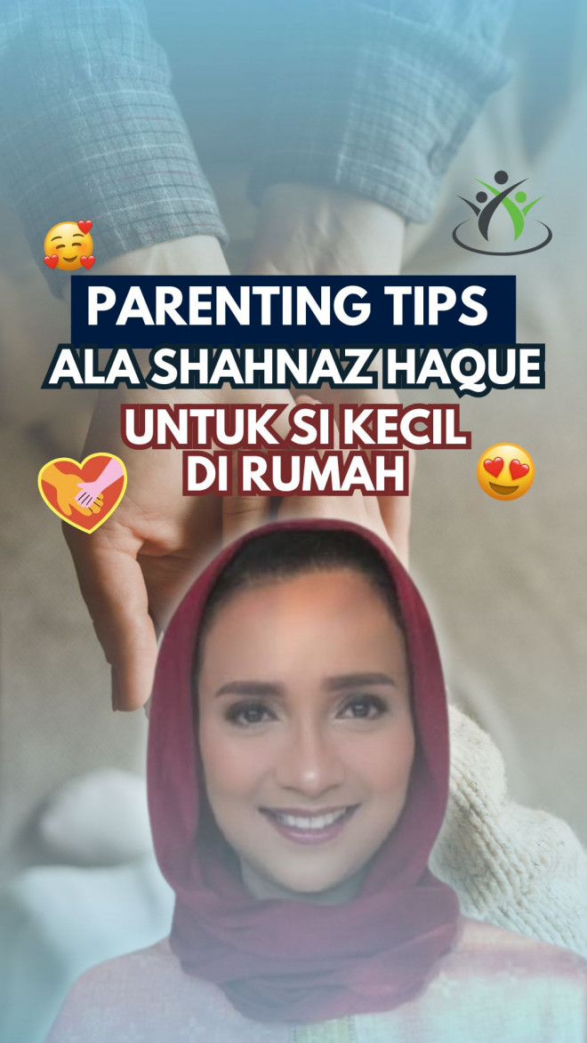 Parenting Tips ala Shahnaz Haque untuk Si Kecil di Rumah