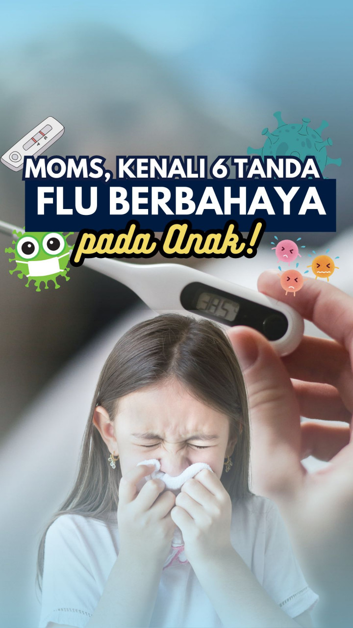Moms, Kenali 6 Tanda Flu Berbahaya pada Anak!
