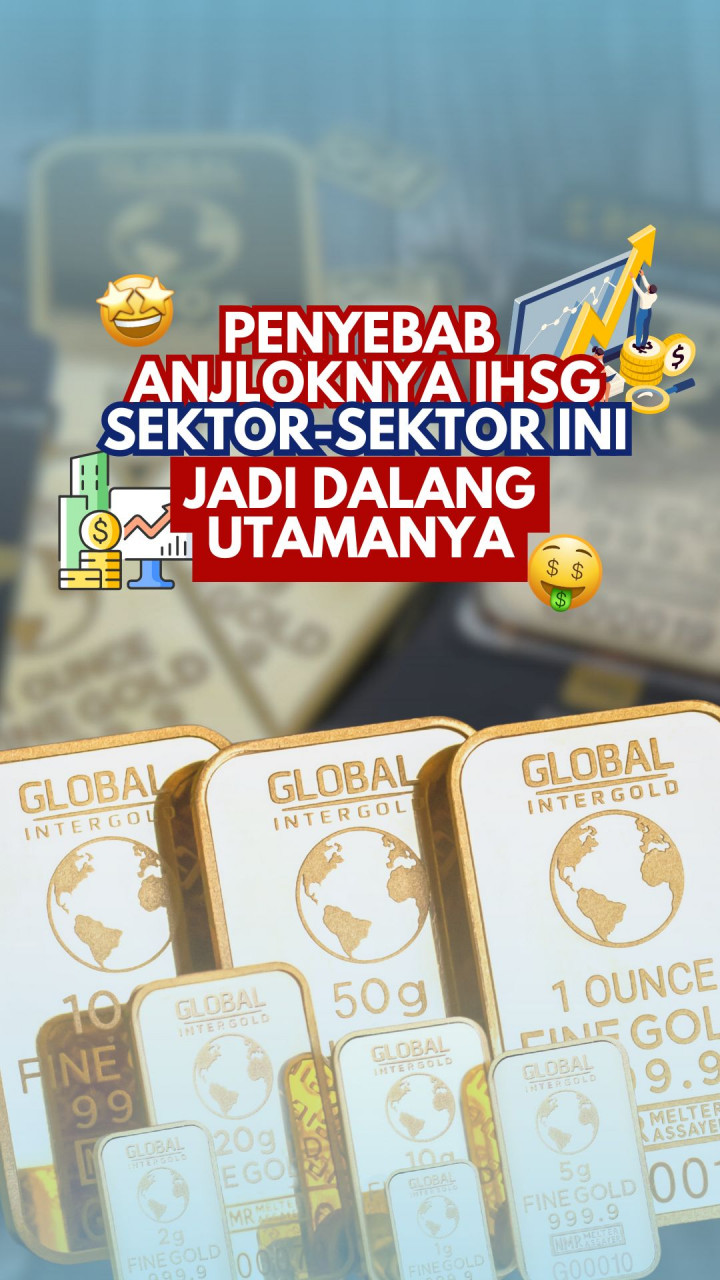 Penyebab Anjloknya IHSG, Sektor-sektor Ini Jadi Dalang Utamanya
