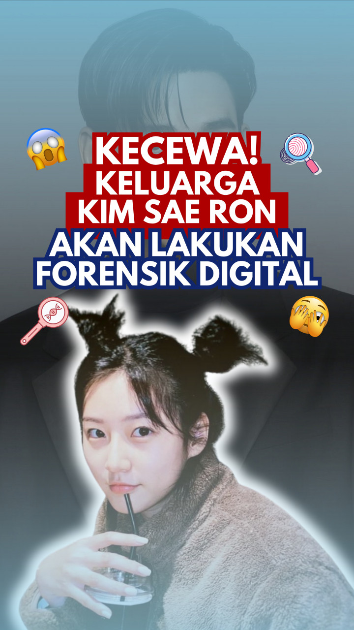 Kecewa dengan Agensi, Keluarga Kim Sae Ron akan Lakukan Forensik Digital