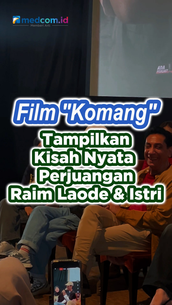 Film 'Komang' Tampilkan Kisah Nyata Perjuangan Raim Laode dan Istri