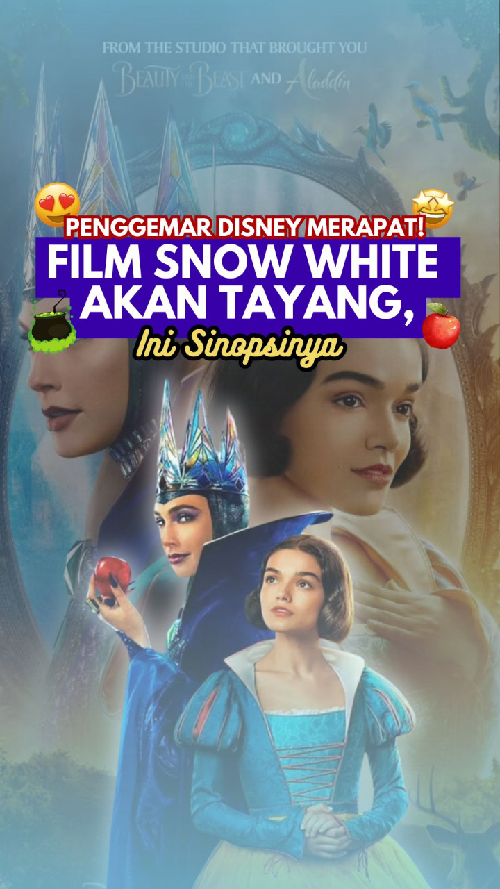 Penggemar Disney Merapat! Film Snow White akan Tayang, Ini Sinopsisnya