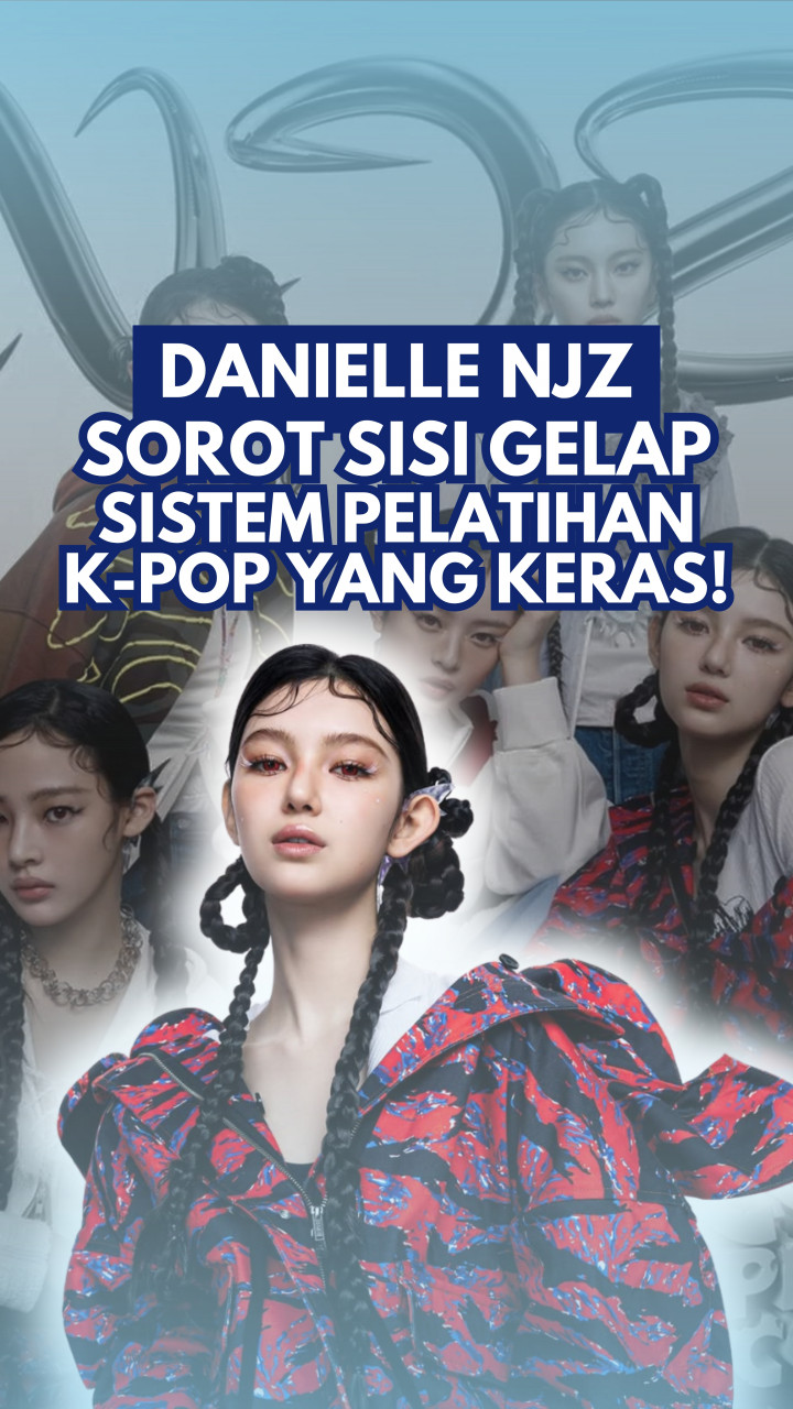 Danielle NJZ Sorot Sisi Gelap Sistem Pelatihan K-Pop yang Keras!