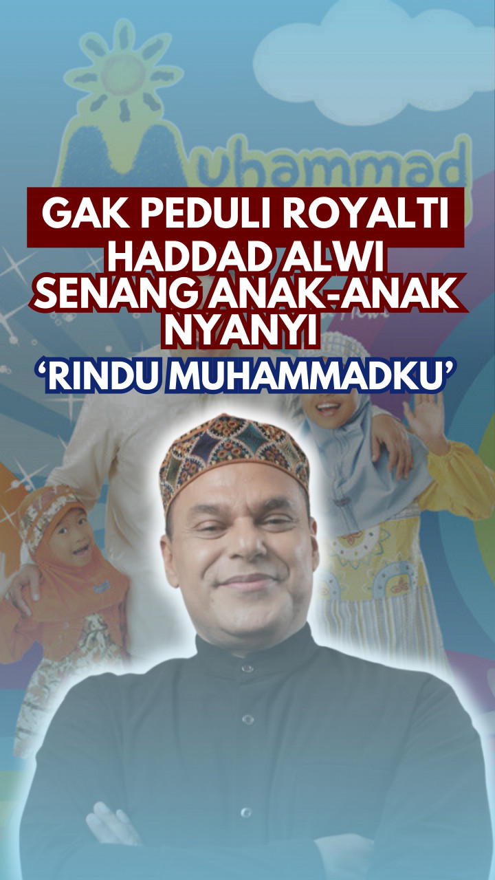 Gak Peduli Royalti, Haddad Alwi Senang Anak-anak Nyanyi Rindu Muhammadku