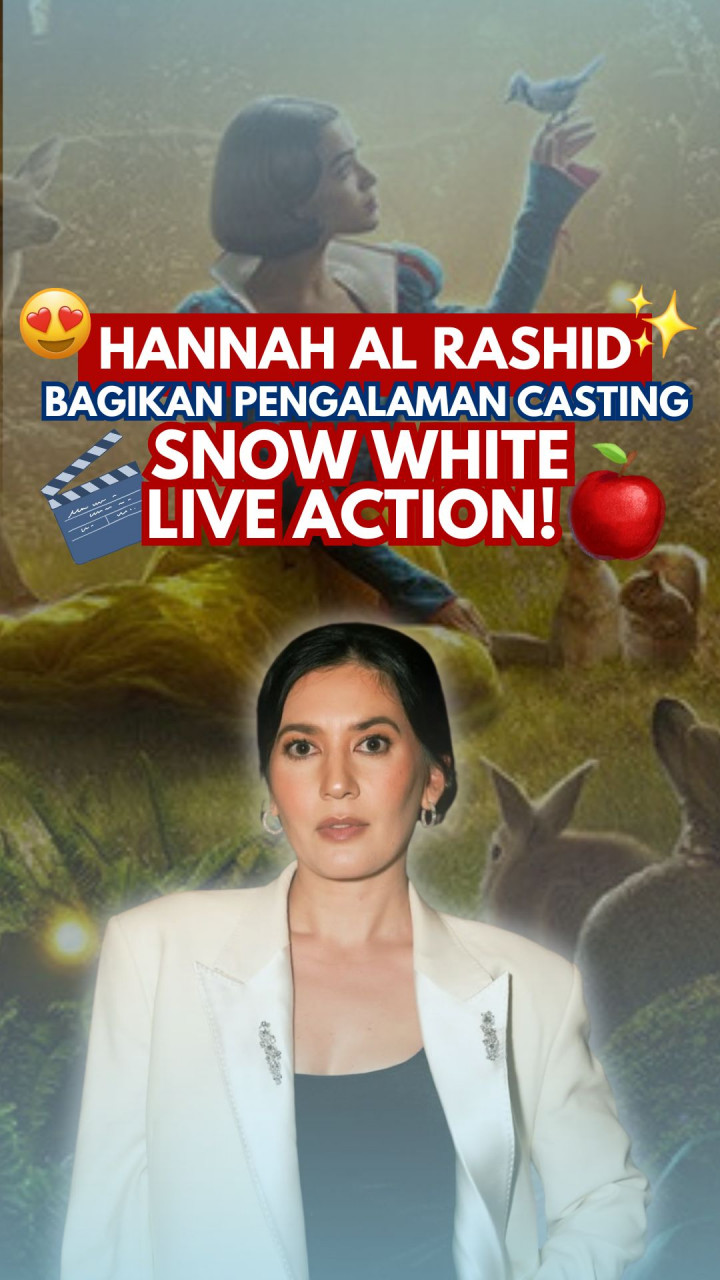 Hannah Al Rashid Bagikan Pengalaman Casting Snow White Live Action!