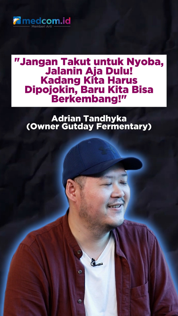 Adrian Tandhyka: Terkadang Harus Terpojok Dulu untuk Bisa Berkembang