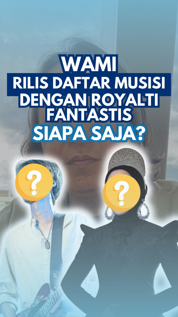 WAMI Rilis Daftar Musisi dengan Royalti Fantastis, Siapa Saja?