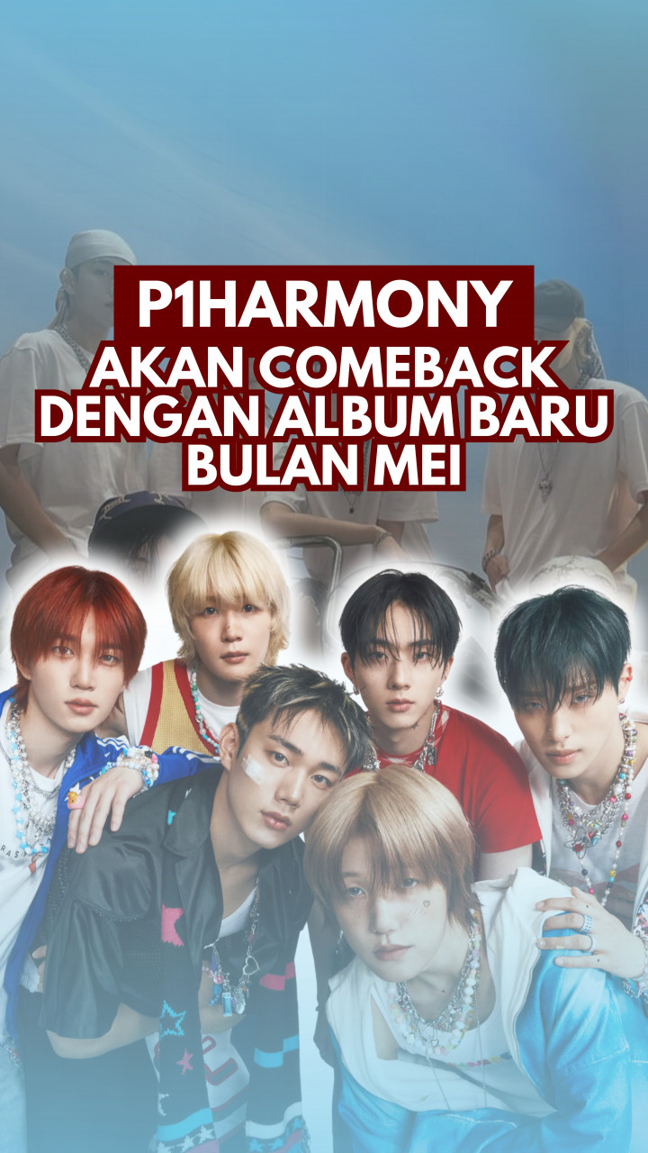 P1Harmony Akan Comeback dengan Album Baru Bulan Mei
