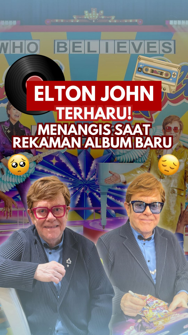 Elton John Terharu! Menangis Saat Rekaman Album Baru