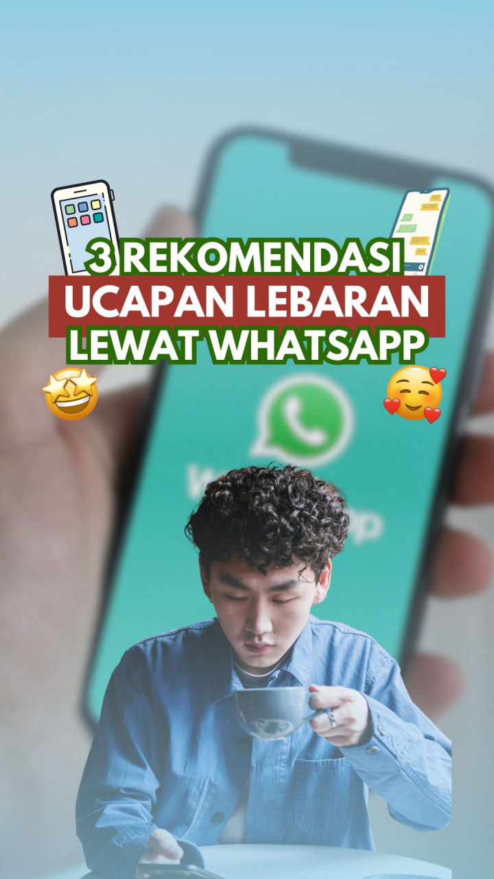 3 Rekomendasi Ucapan Lebaran Lewat WhatsApp