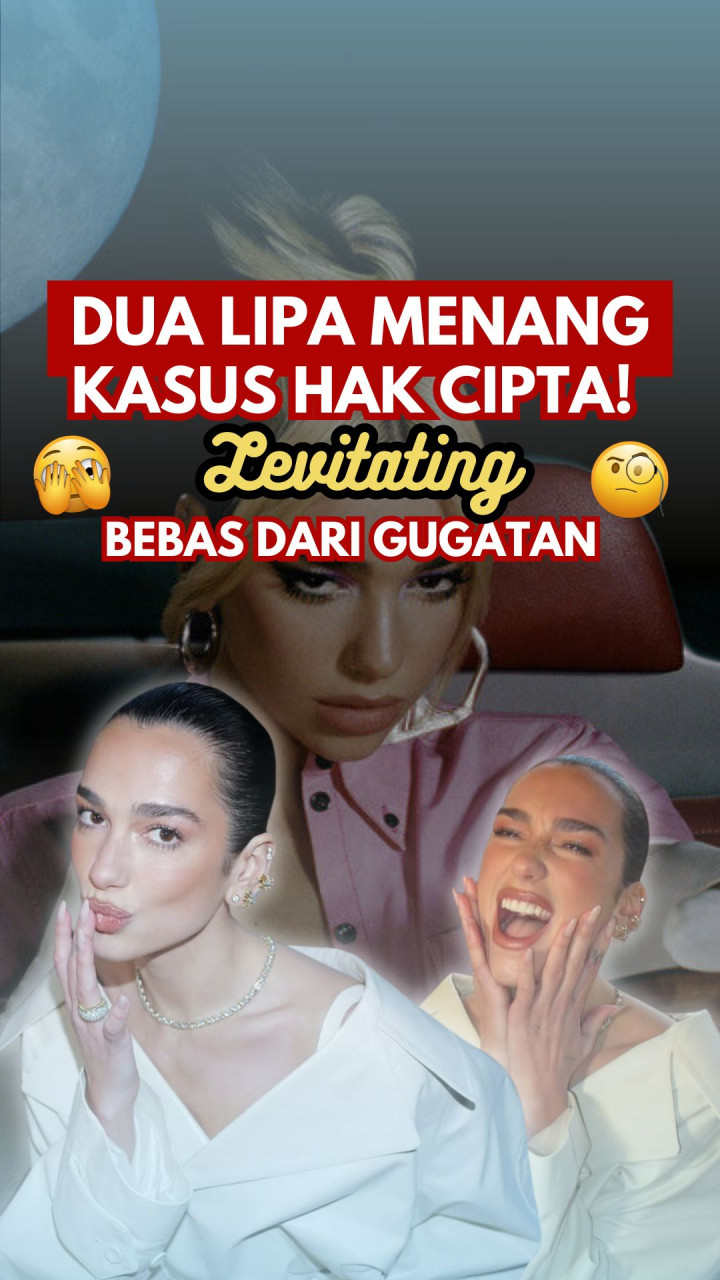Dua Lipa Menang Kasus Hak Cipta! ‘Levitating’ Bebas dari Gugatan