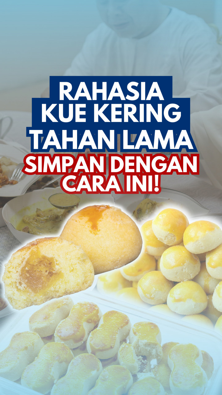Rahasia Kue Kering Tahan Lama, Simpan dengan Cara Ini!
