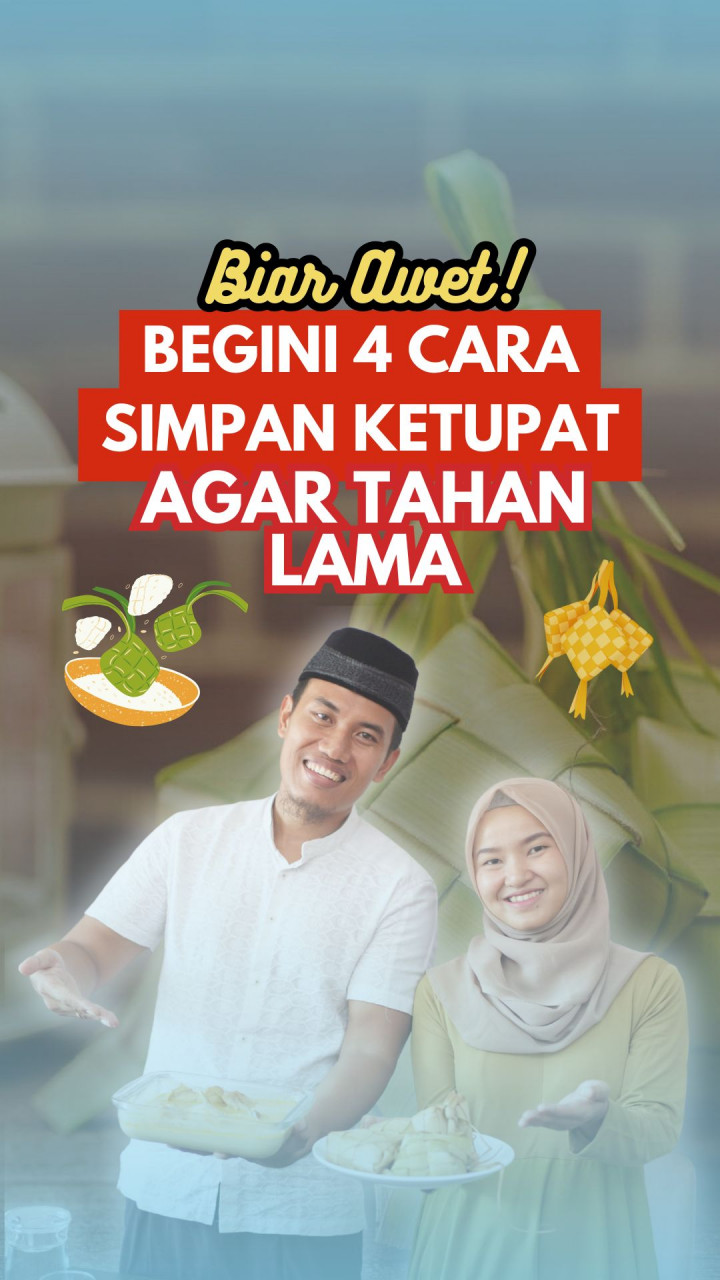 Biar Awet! Begini 4 Cara Simpan Ketupat agar Tahan Lama