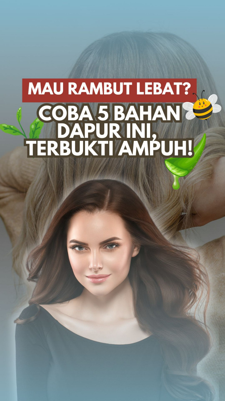 Mau Rambut Lebat? Coba 5 Bahan Dapur Ini, Terbukti Ampuh!