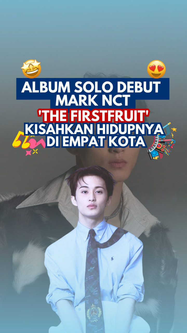Album Solo Debut Mark NCT, The Firstfruit Kisahkan Hidupnya di Empat Kota