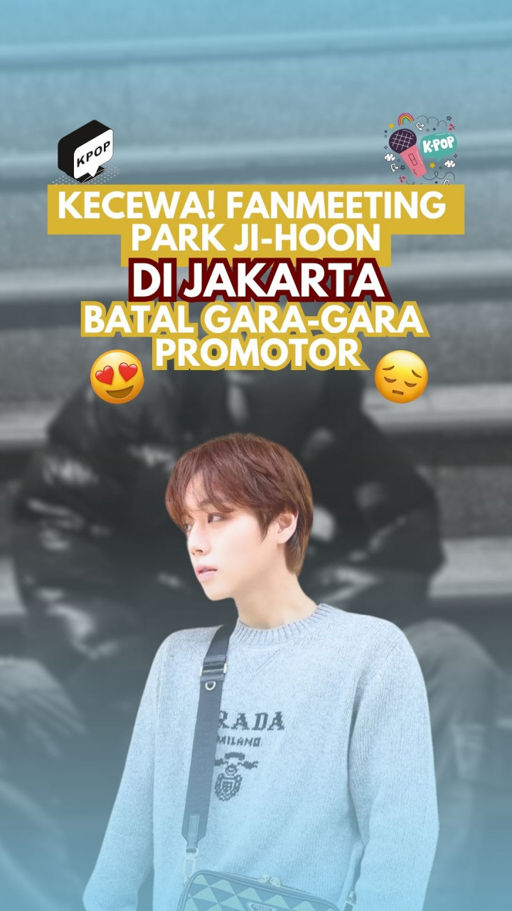 Kecewa! Fanmeeting Park Ji-hoon di Jakarta Batal Gara-gara Promotor