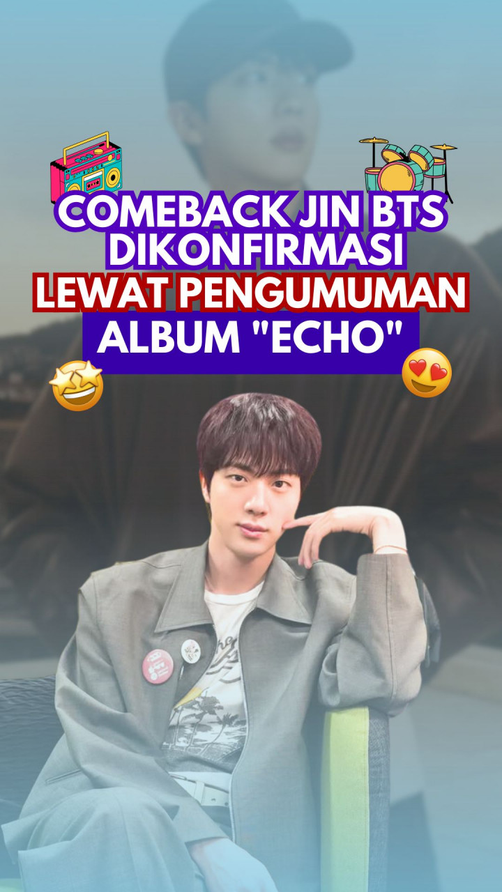 Comeback Jin BTS Dikonfirmasi Lewat Pengumuman Album Echo