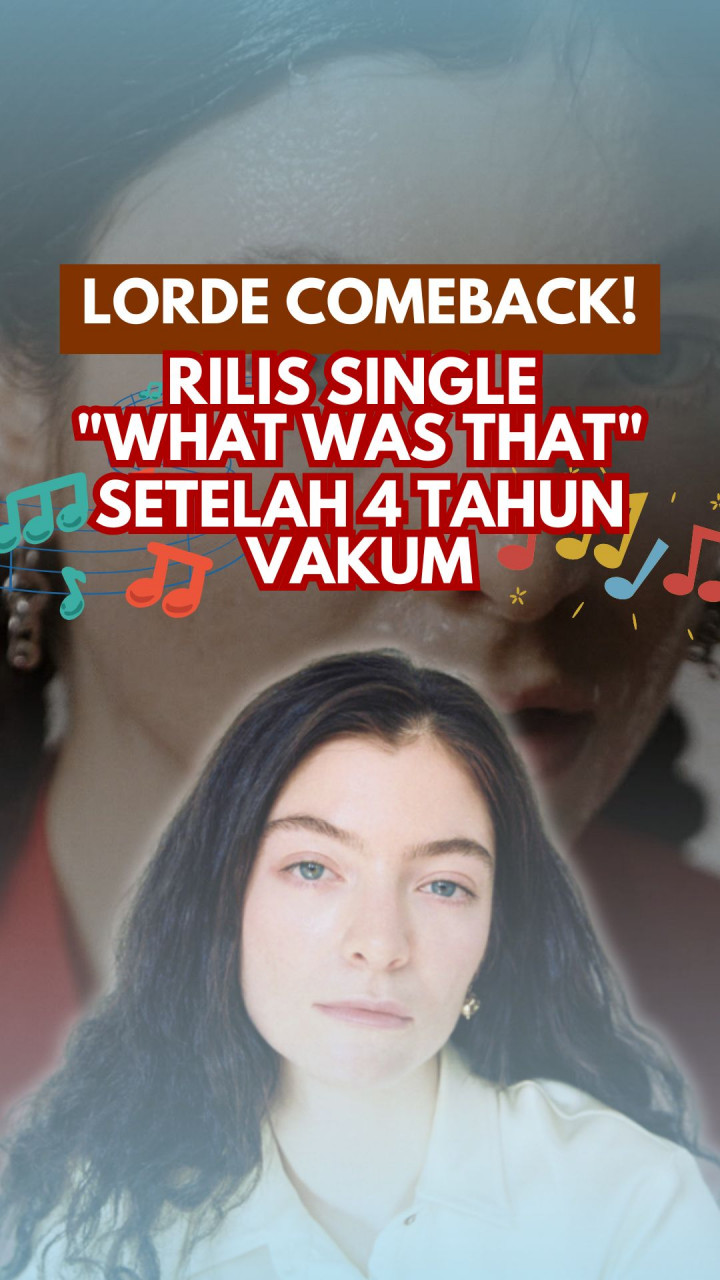 Lorde Comeback! Rilis Single