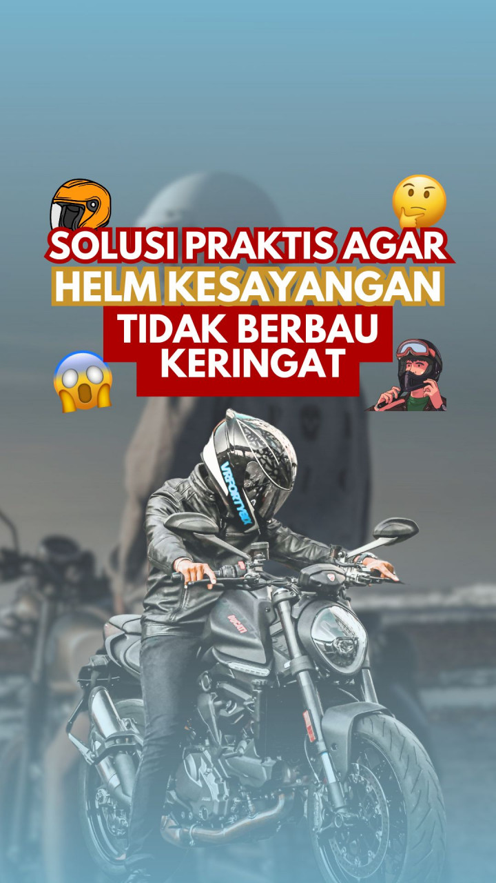Solusi Praktis Agar Helm Kesayangan Tidak Berbau Keringat