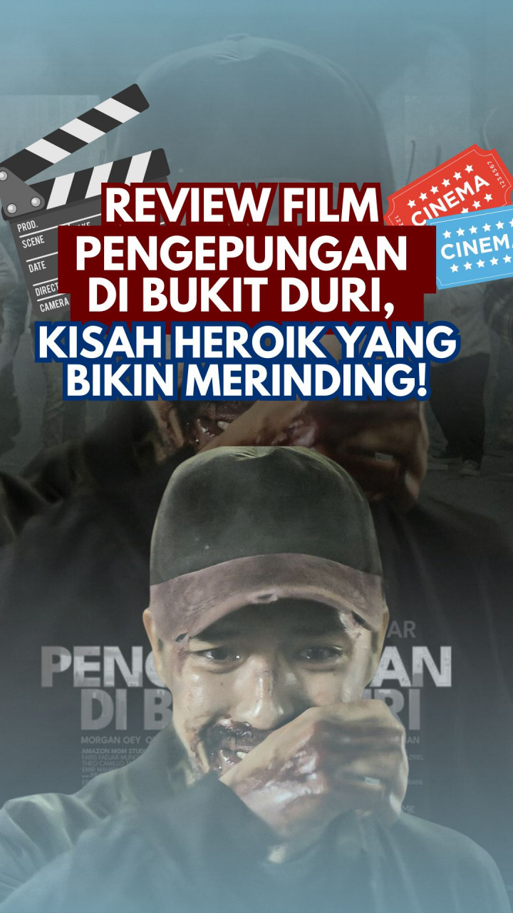 Review Film Pengepungan di Bukit Duri, Kisah Heroik yang Bikin Merinding!