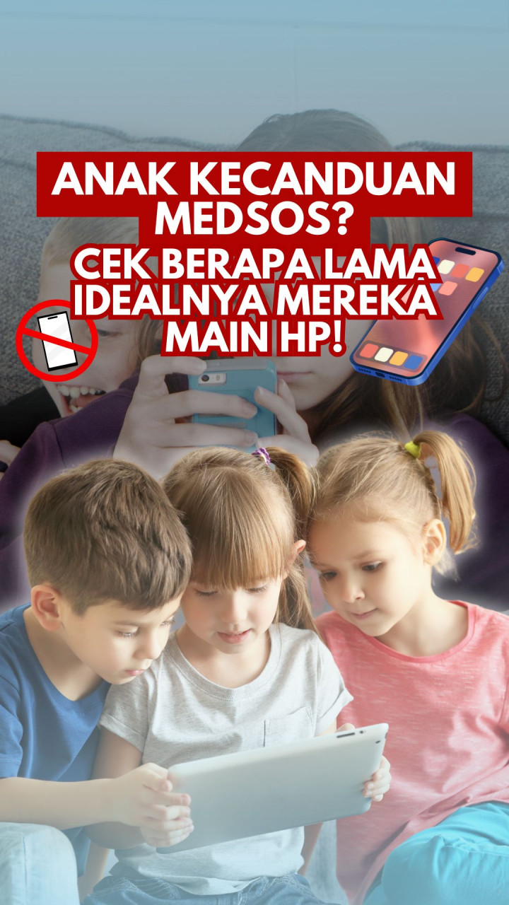 Anak Kecanduan Medsos? Cek Berapa Lama Idealnya Mereka Main HP!