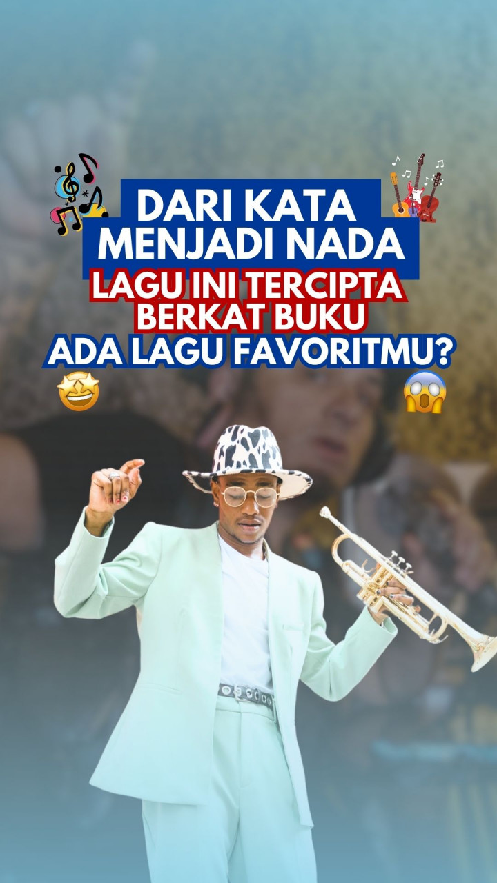 Dari Kata Menjadi Nada, Lagu Ini Tercipta Berkat Buku, Ada Favoritmu?