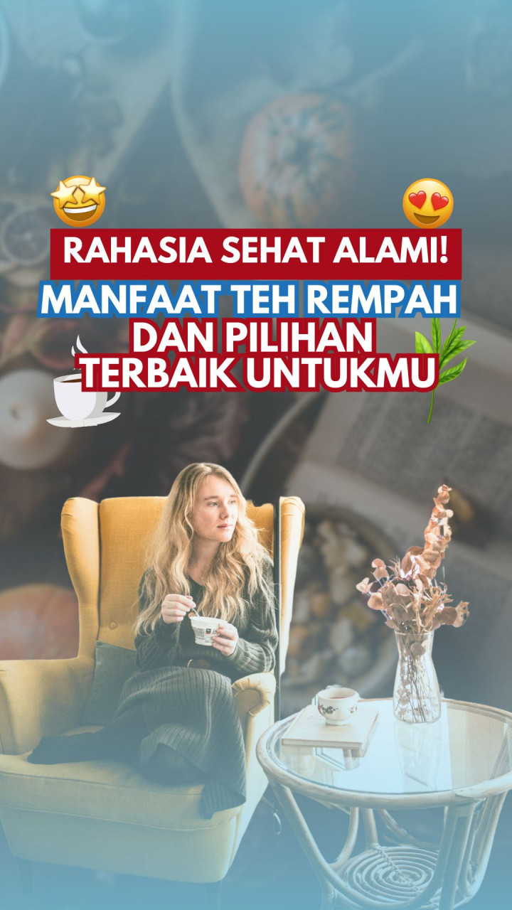 Rahasia Sehat Alami! Manfaat Teh Rempah dan Pilihan Terbaik untukmu