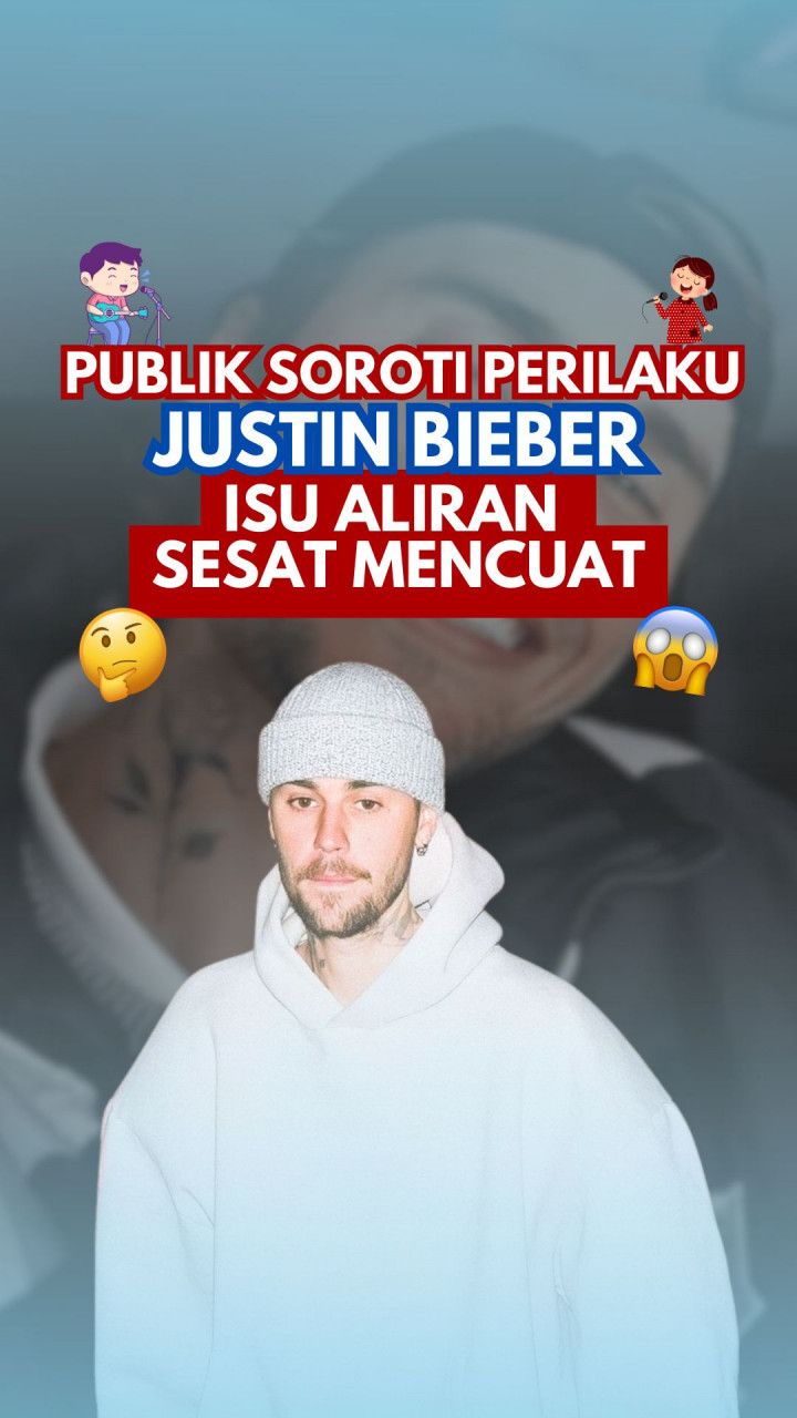 Publik Soroti Perilaku Justin Bieber, Isu Aliran Sesat Mencuat