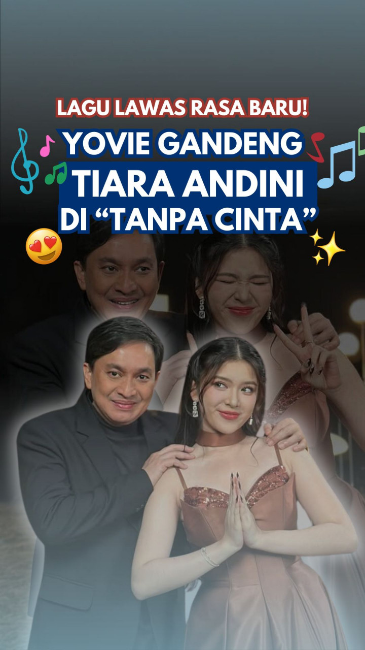 Lagu Lawas Rasa Baru! Yovie Gandeng Tiara Andini di “Tanpa Cinta”