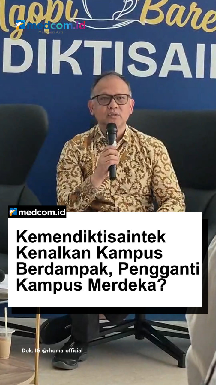 Kemendiktisaintek Kenalkan Kampus Berdampak, Pengganti Kampus Merdeka?