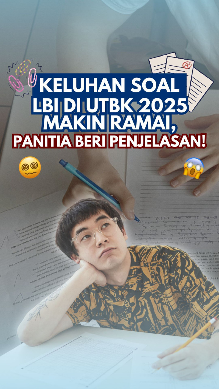 Keluhan Soal LBI Di UTBK 2025 Makin Ramai, Panitia Beri Penjelasan!