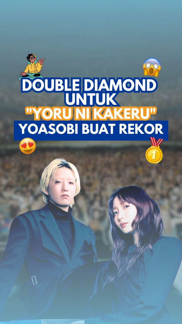 Double Diamond untuk Yoru ni Kakeru, YOASOBI Buat Rekor