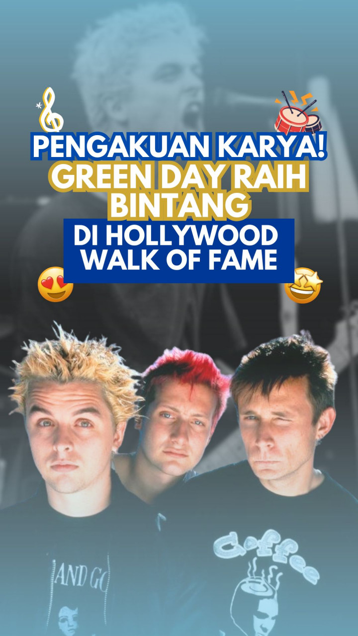 Pengakuan Karya! Green Day Raih Bintang di Hollywood Walk of Fame