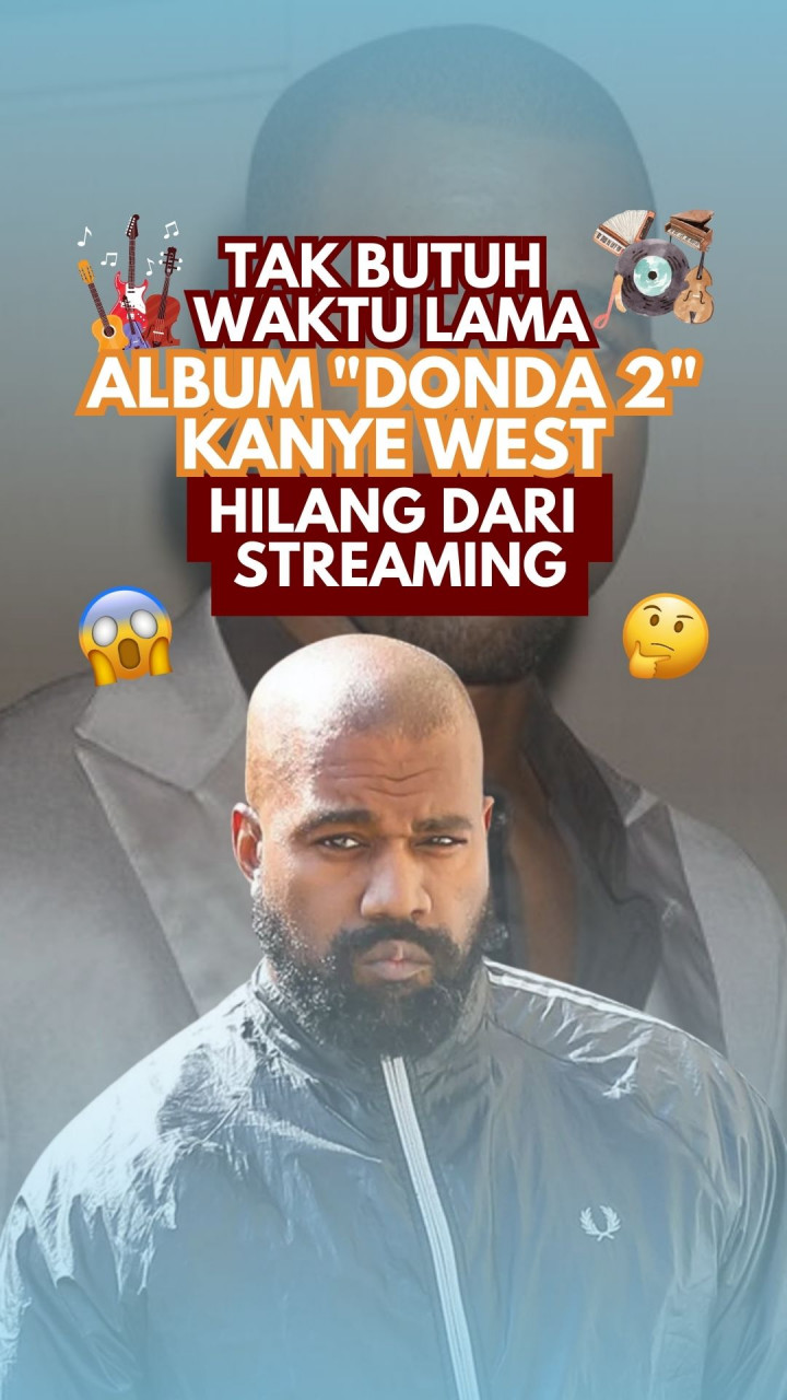 Tak Butuh Waktu Lama, Album Donda 2 Kanye West Hilang Dari Streaming