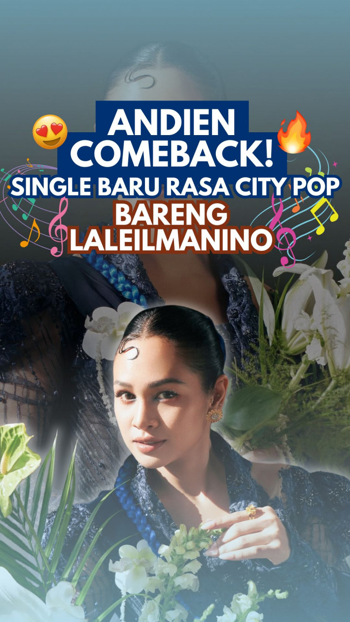 Andien Comeback! Single Baru Rasa City Pop Bareng Laleilmanino