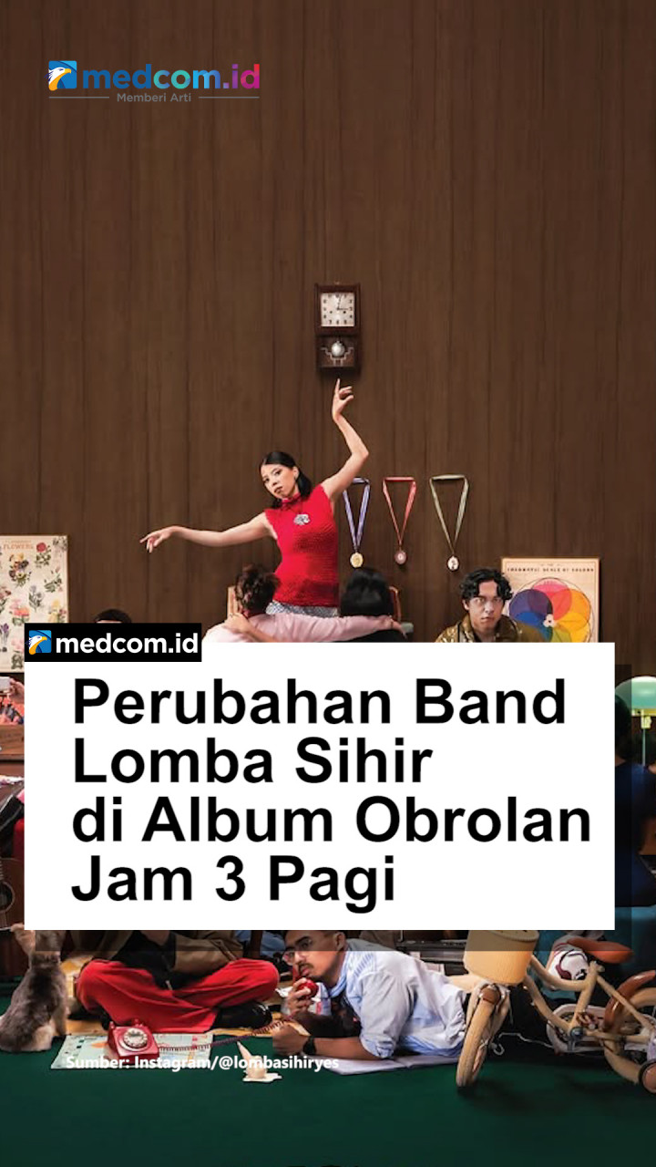 Perubahan Band Lomba Sihir di Album Obrolan Jam 3 Pagi