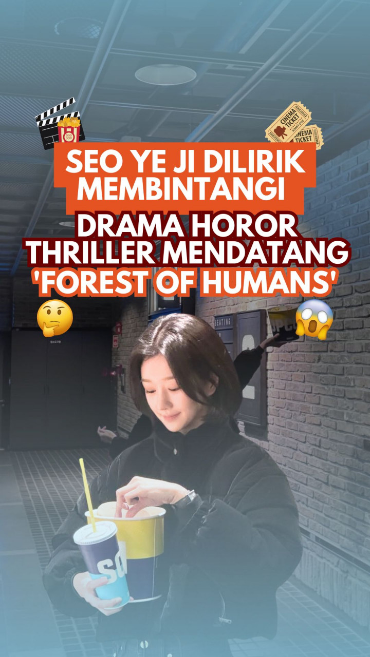 Seo Yea Ji Dilirik Membintangi Drama Horor-Thriller Mendatang, Forest of Humans