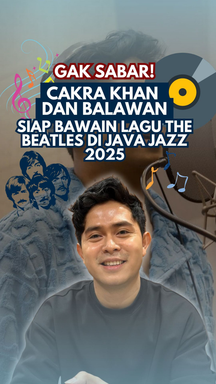 Gak Sabar! Cakra Khan dan Balawan Siap Bawain Lagu The Beatles di Java Jazz 2025