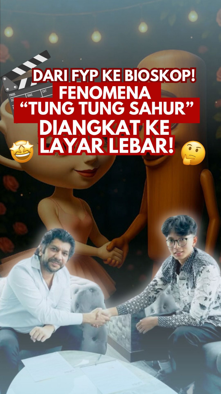 Dari FYP ke Bioskop! Fenomena “Tung Tung Sahur” Diangkat ke Layar Lebar!