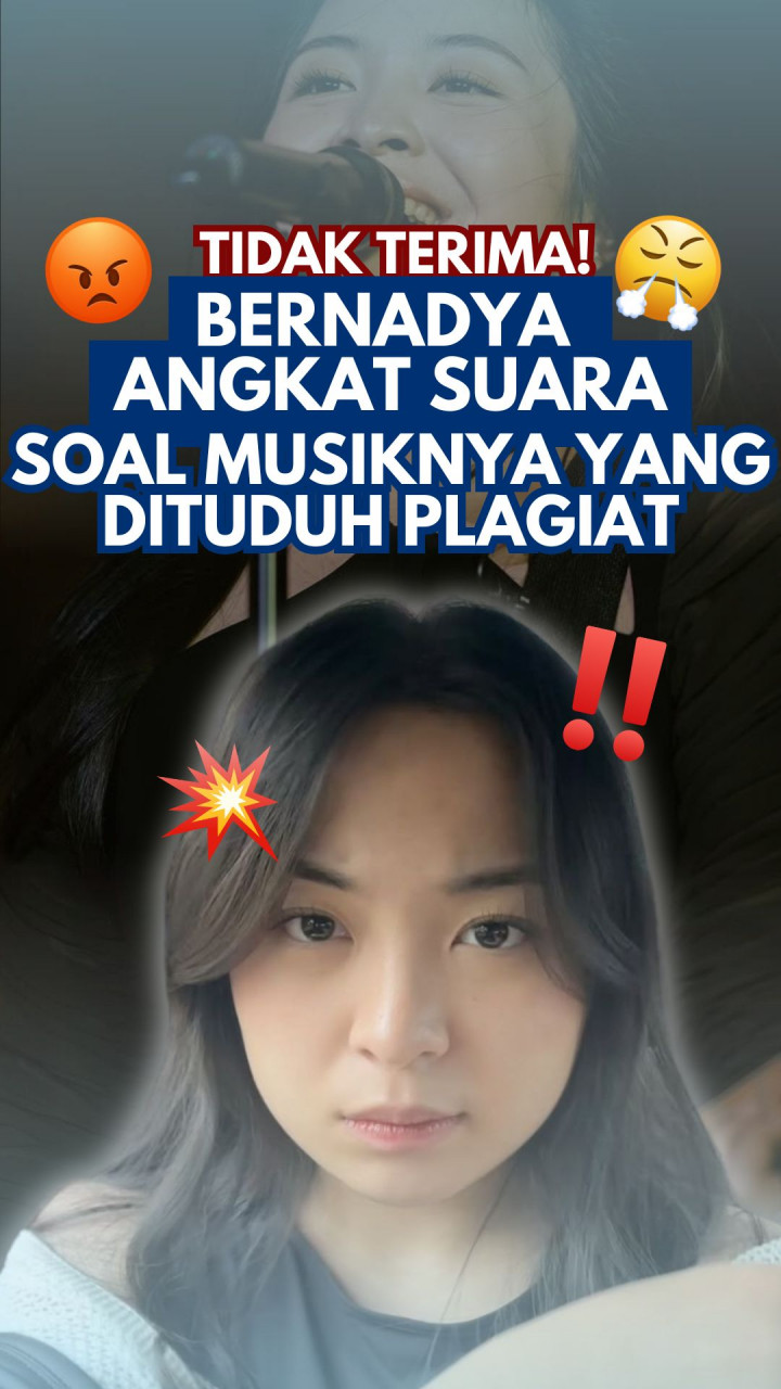 Tidak Terima! Bernadya Angkat Suara Soal Musiknya yang Dituduh Plagiat