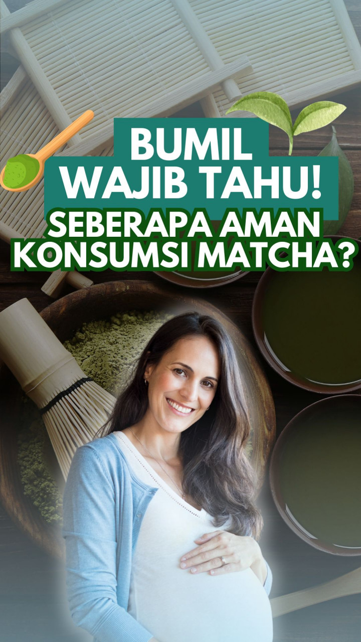Bumil Wajib Tahu! Seberapa Aman Konsumsi Matcha?